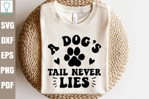 A Dog S Tail Never Lies Retro SVG