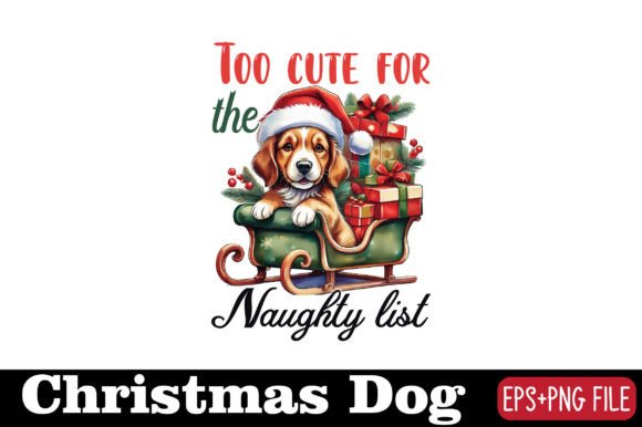 Christmas Dog, Too Cute for the Naughty