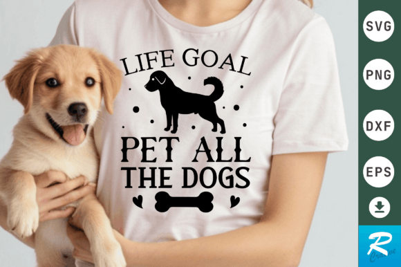 Life Goal Pet All the Svg Design