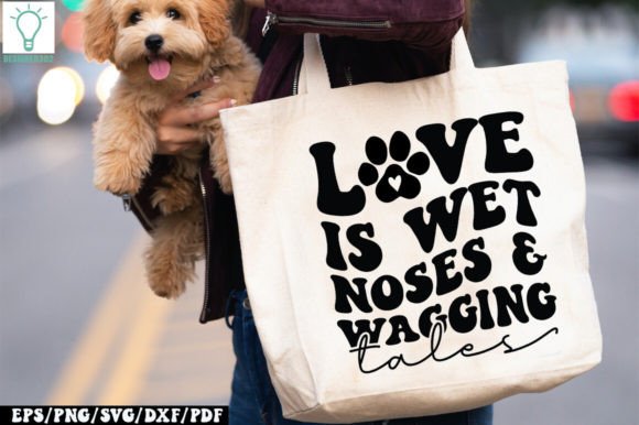 Love is Wet Noses Wagging Tales Retro