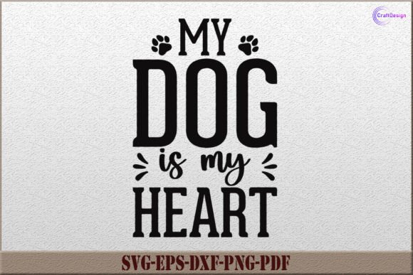 My Dog is My Heart SVG Cut File Review