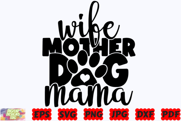 Wife Mother Dog Mama SVG Dog SVG Pet